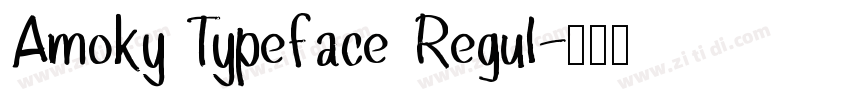 Amoky Typeface Regul字体转换